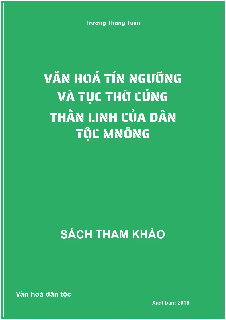 Văn hoá tín ngưỡng và tục thờ cúng thần linh của dân tộc Mnông