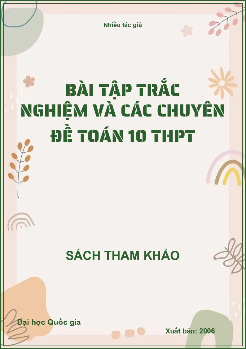 Bài tập trắc nghiệm và các chuyên đề toán 10 THPT