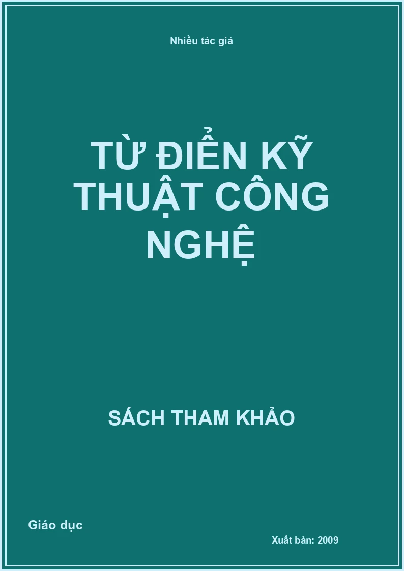 Từ điển kỹ thuật công nghệ
