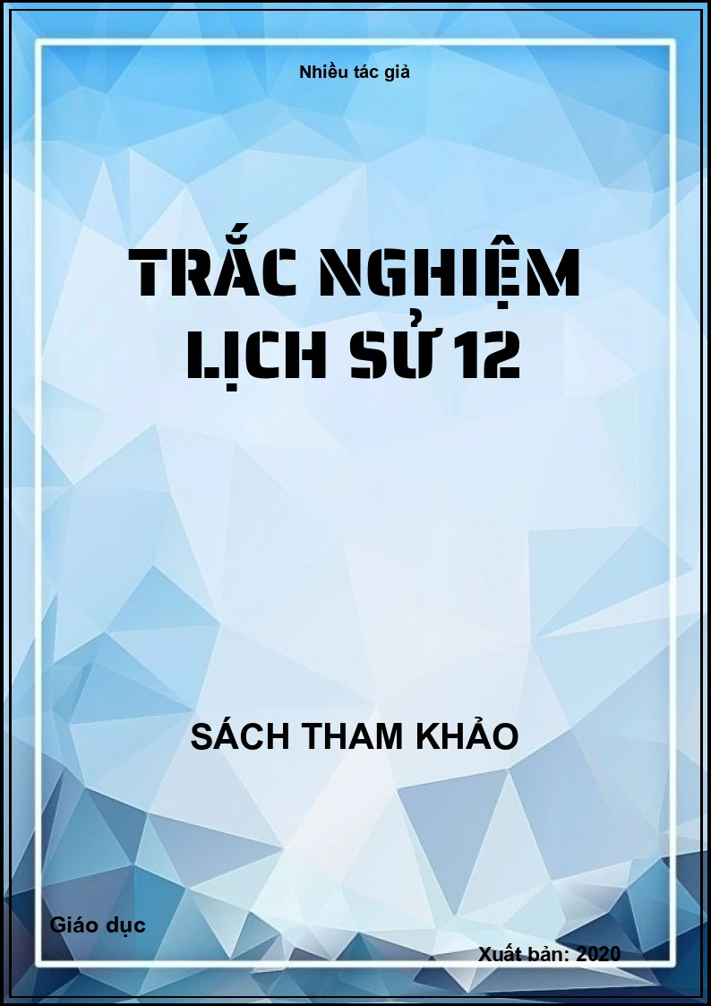 Trắc nghiệm Lịch sử 12