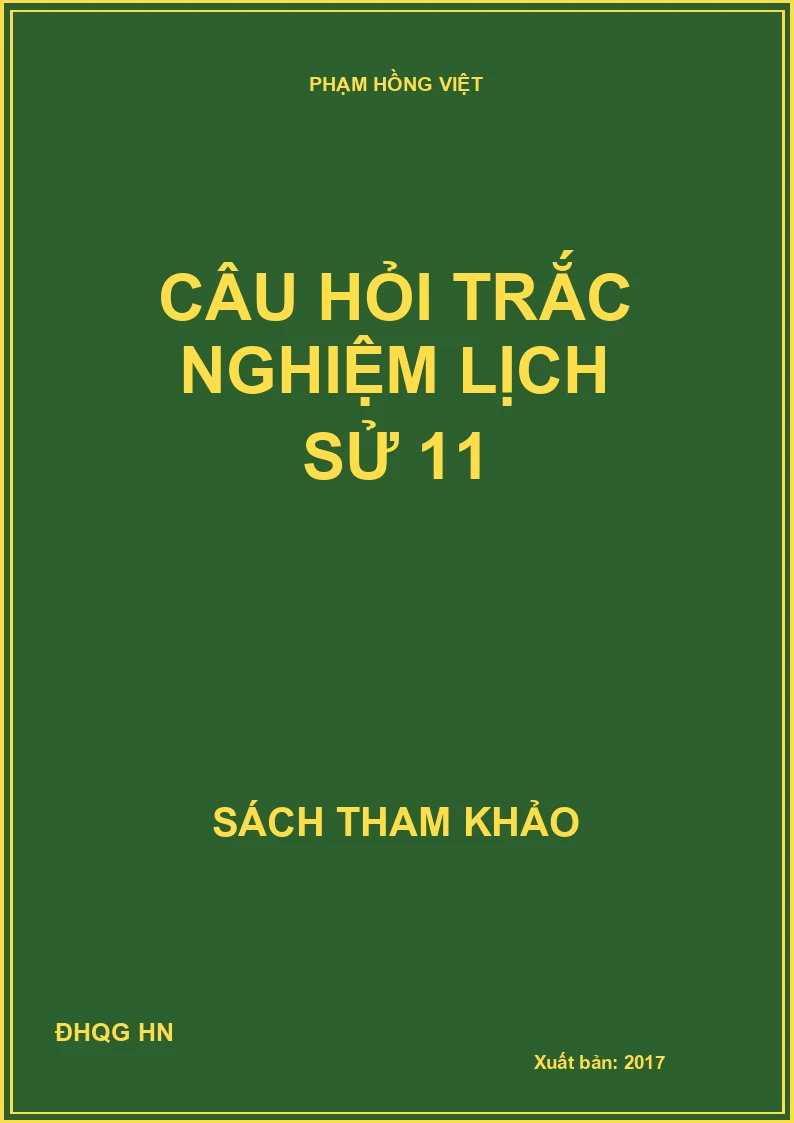 Câu hỏi trắc nghiệm lịch sử 11