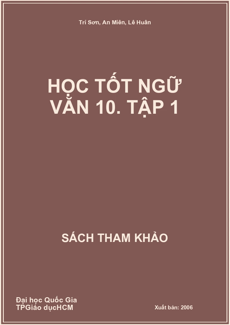 Học tốt ngữ văn 10. Tập 1