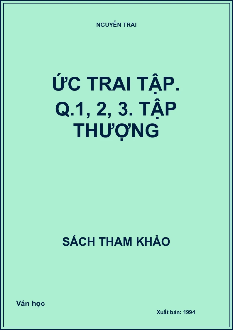 Ức Trai tập. Q.1, 2, 3. Tập thượng