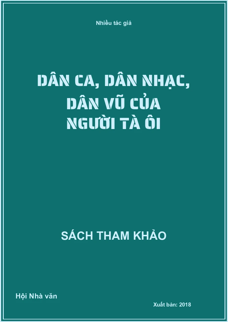 Dân ca, dân nhạc, dân vũ của người Tà Ôi