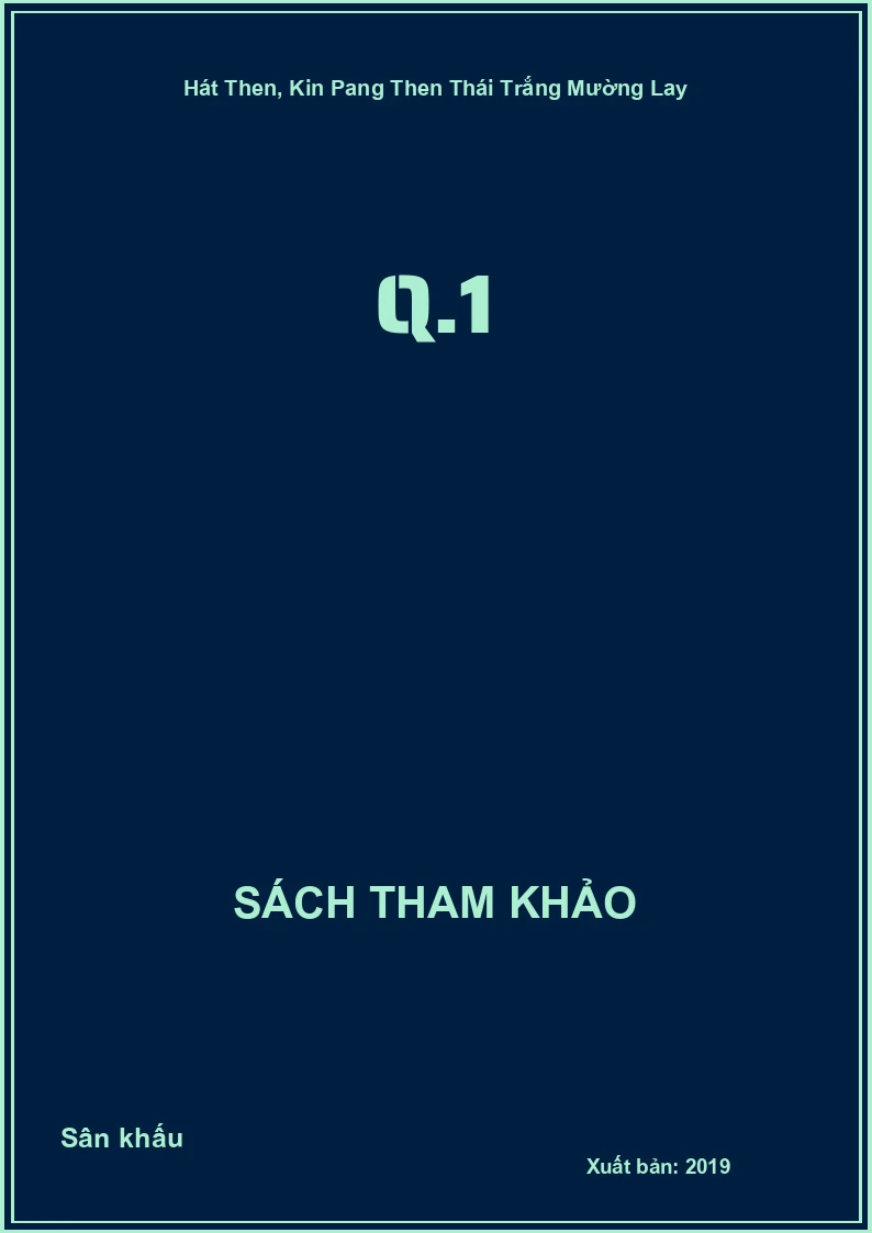 Hát Then, Kin Pang Then Thái Trắng Mường Lay- Q.1