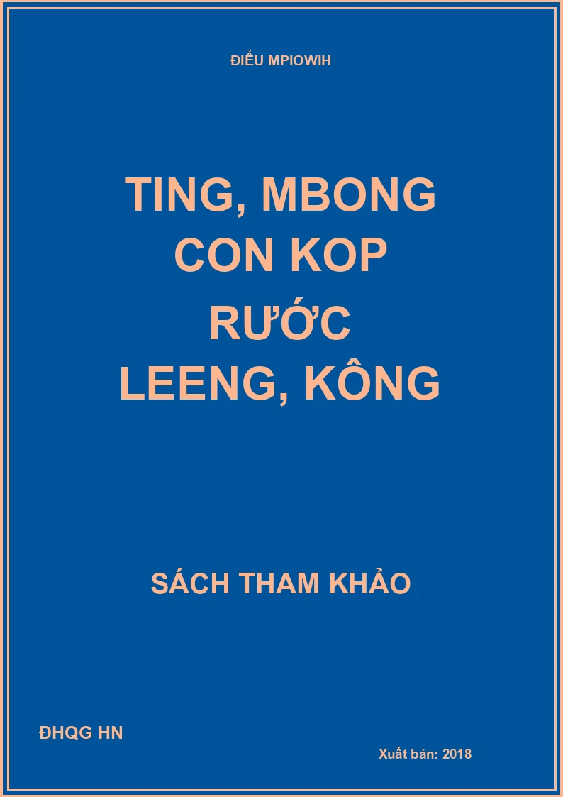 TING, MBONG CON KOP RƯỚC LEENG, KÔNG