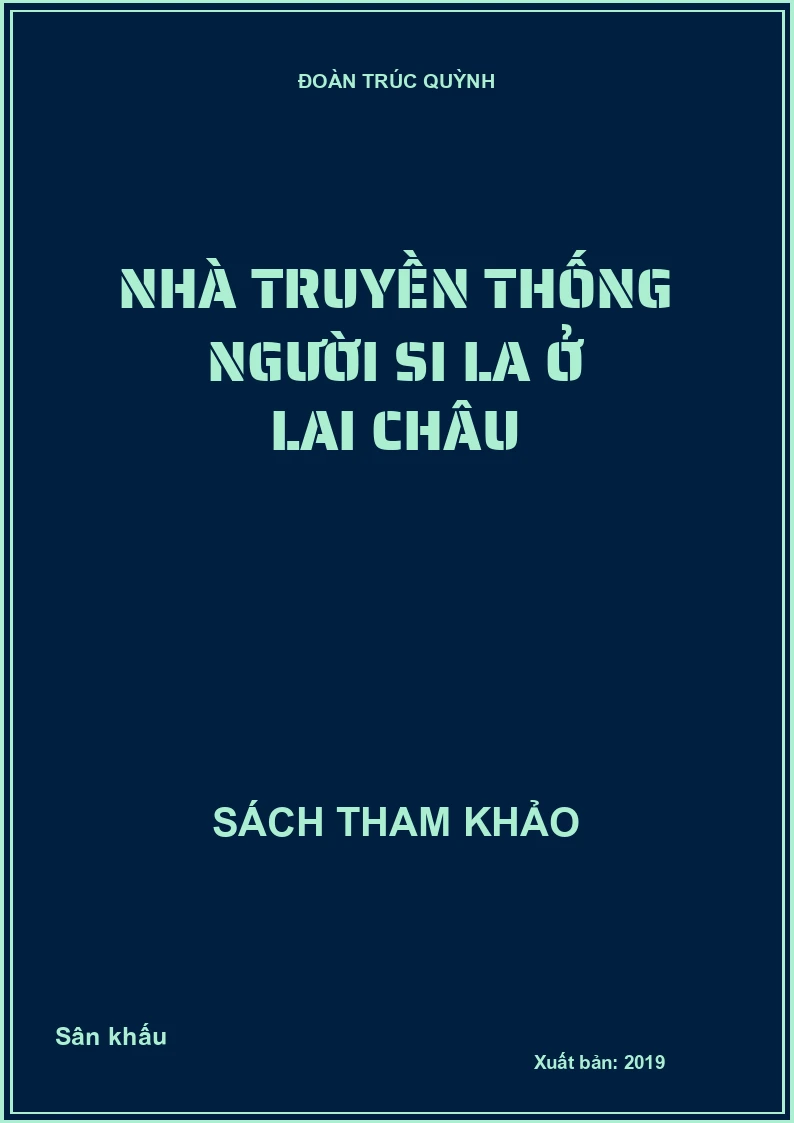 Nhà truyền thống người Si La ở Lai Châu