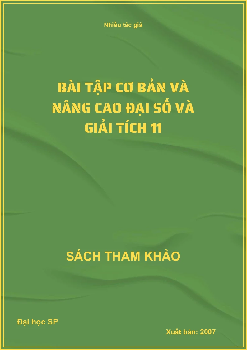 Bài Tập Cơ Bản Và Nâng Cao Đại Số Và Giải Tích 11