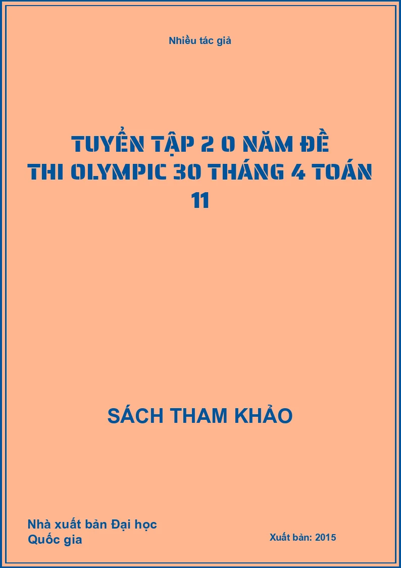 Tuyển tập 20 năm đề thi Olympic 30 tháng 4 toán 11