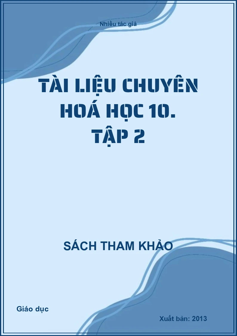 Tài liệu chuyên hoá học 10. Tập 2