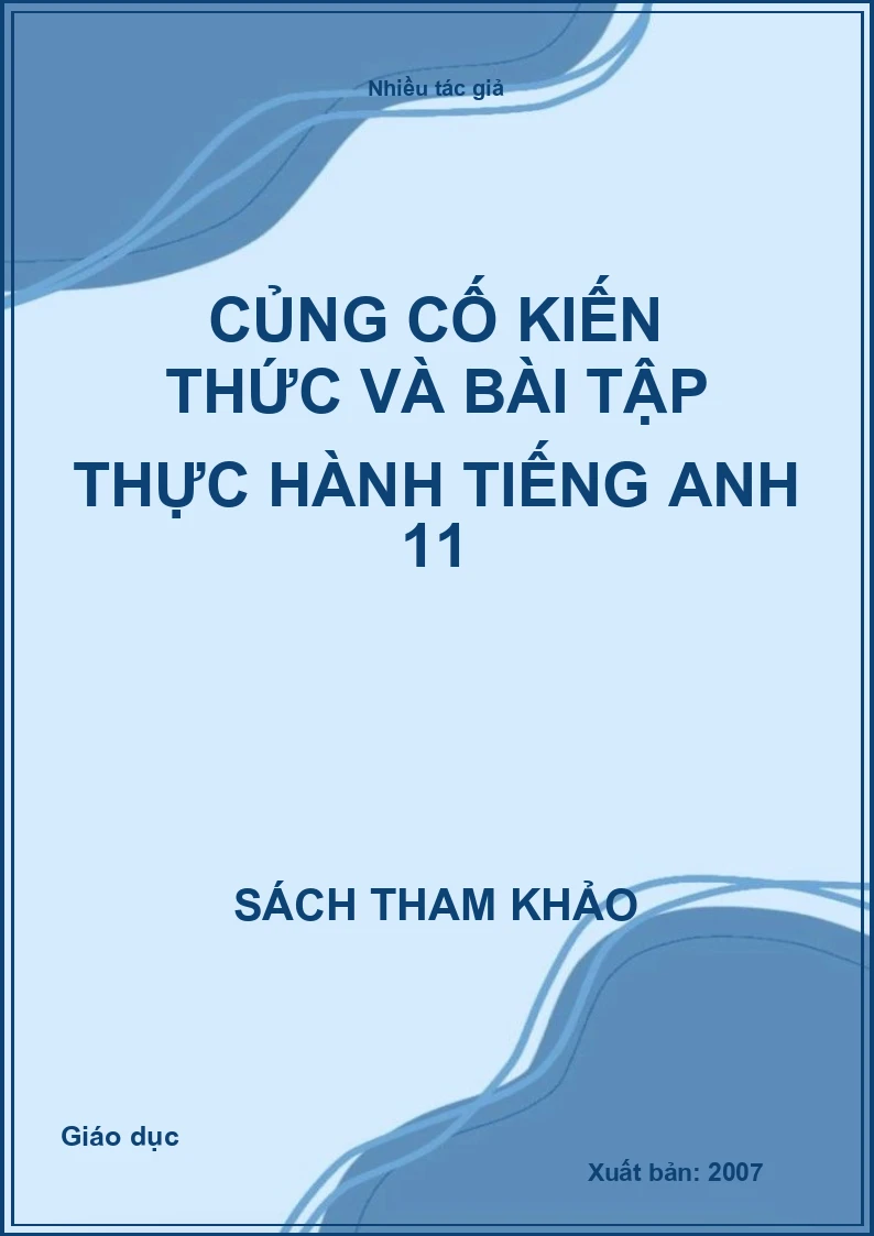 Củng cố kiến thức và bài tập thực hành tiếng Anh 11
