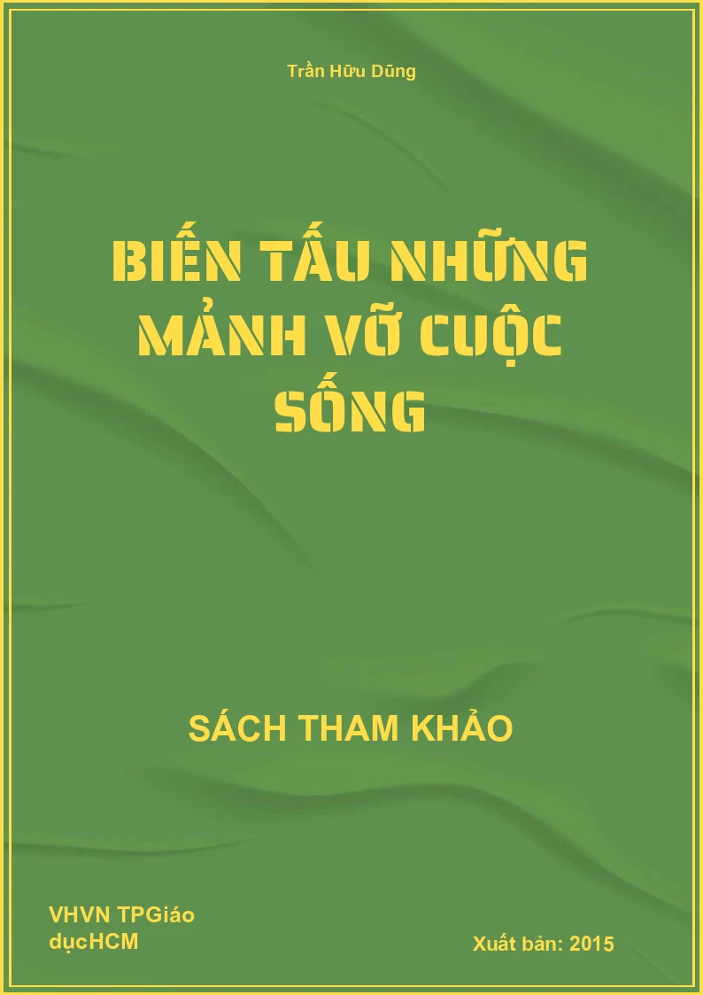 Biến tấu những mảnh vỡ cuộc sống