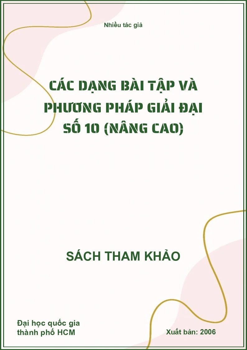 Các dạng bài tập và phương pháp giải đại số 10 (Nâng cao)