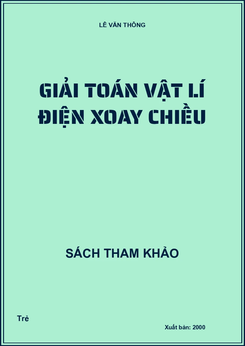 Giải Toán Vật Lí Điện Xoay Chiều