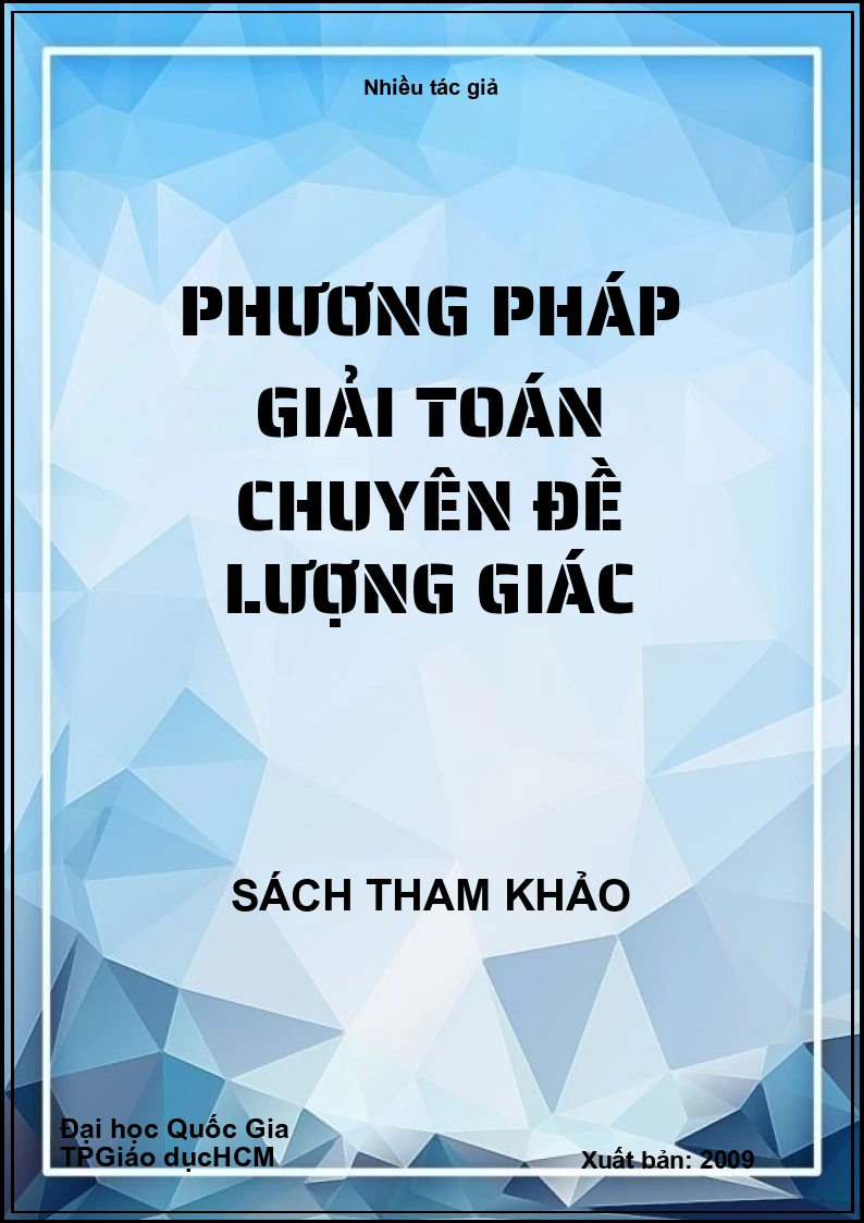 Phương pháp giải toán chuyên đề lượng giác