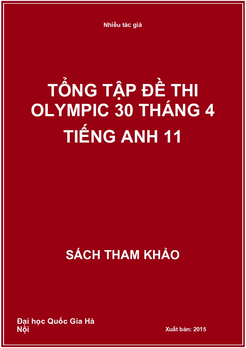 Tổng tập đề thi Olympic 30 tháng 4 tiếng Anh 11