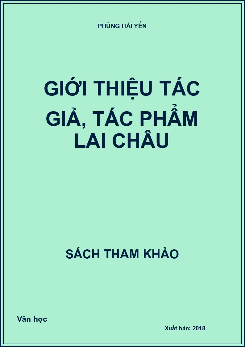 Giới thiệu tác giả, tác phẩm Lai Châu