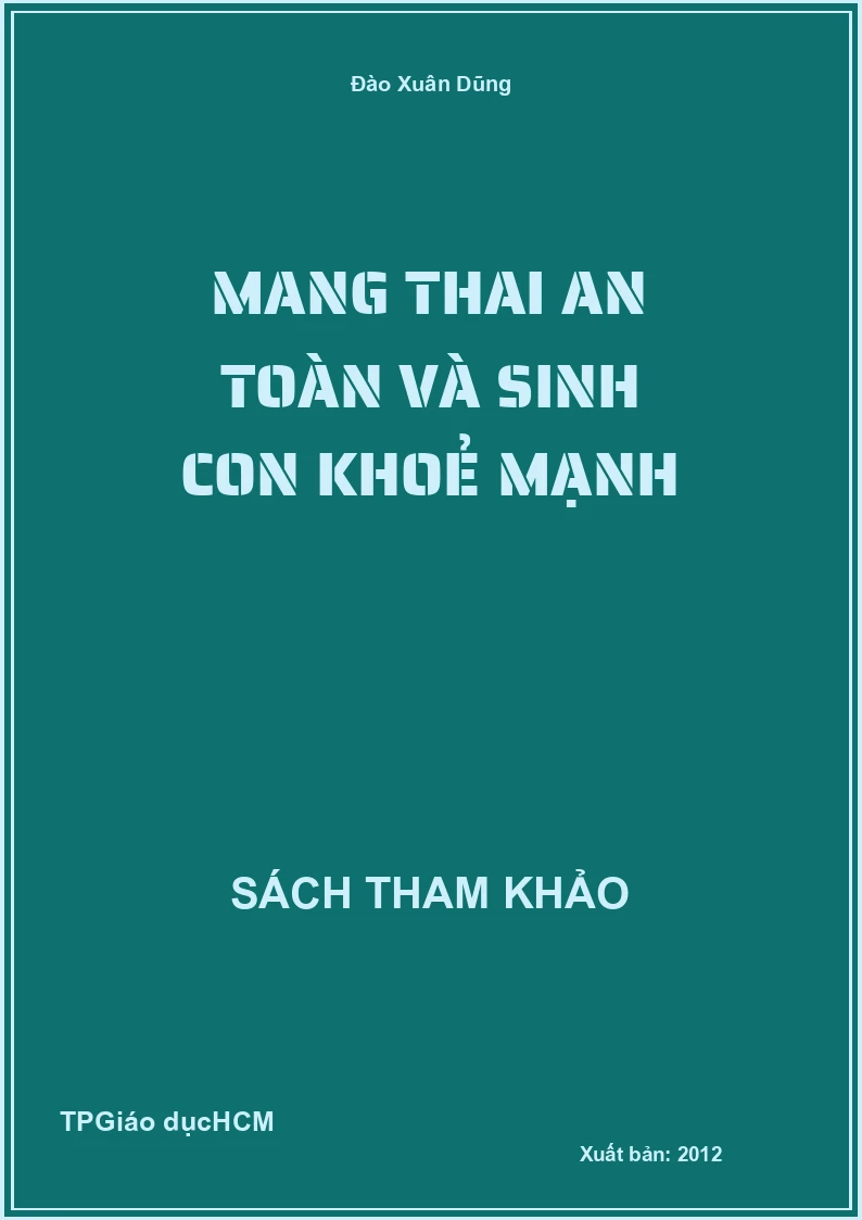 Mang thai an toàn và sinh con khoẻ mạnh