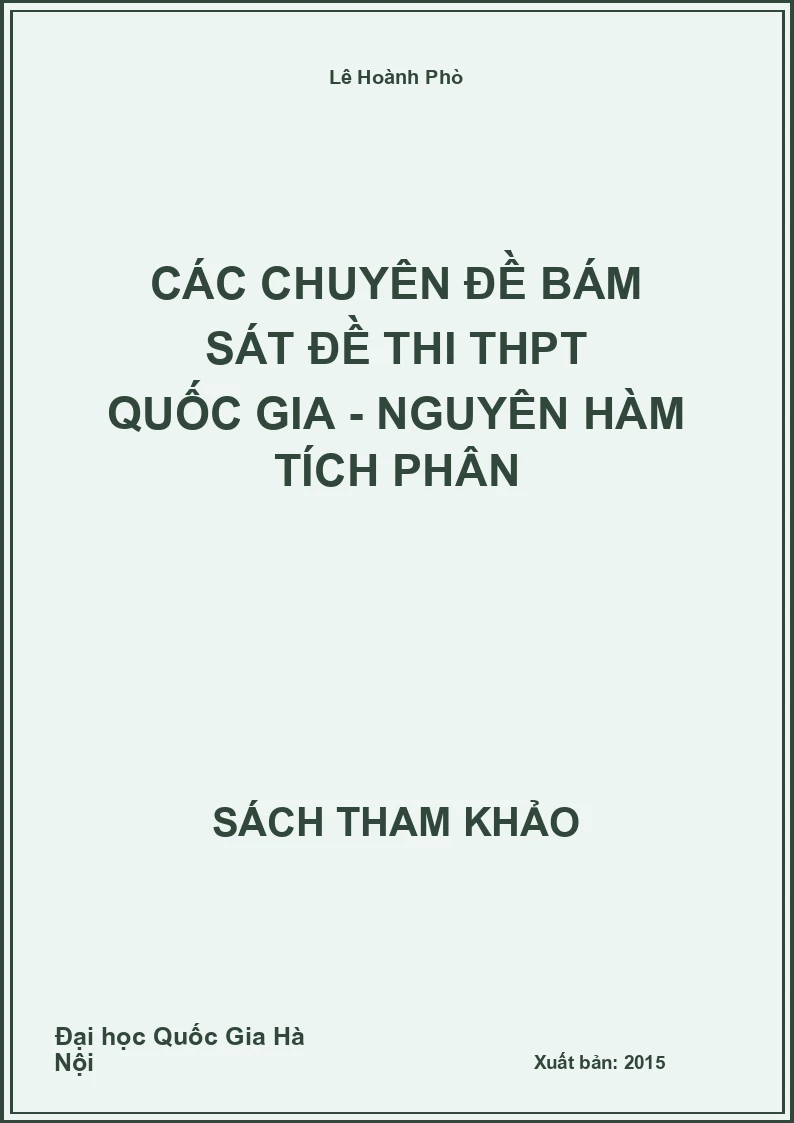 Các chuyên đề bám sát đề thi THPT Quốc gia - Nguyên hàm tích phân