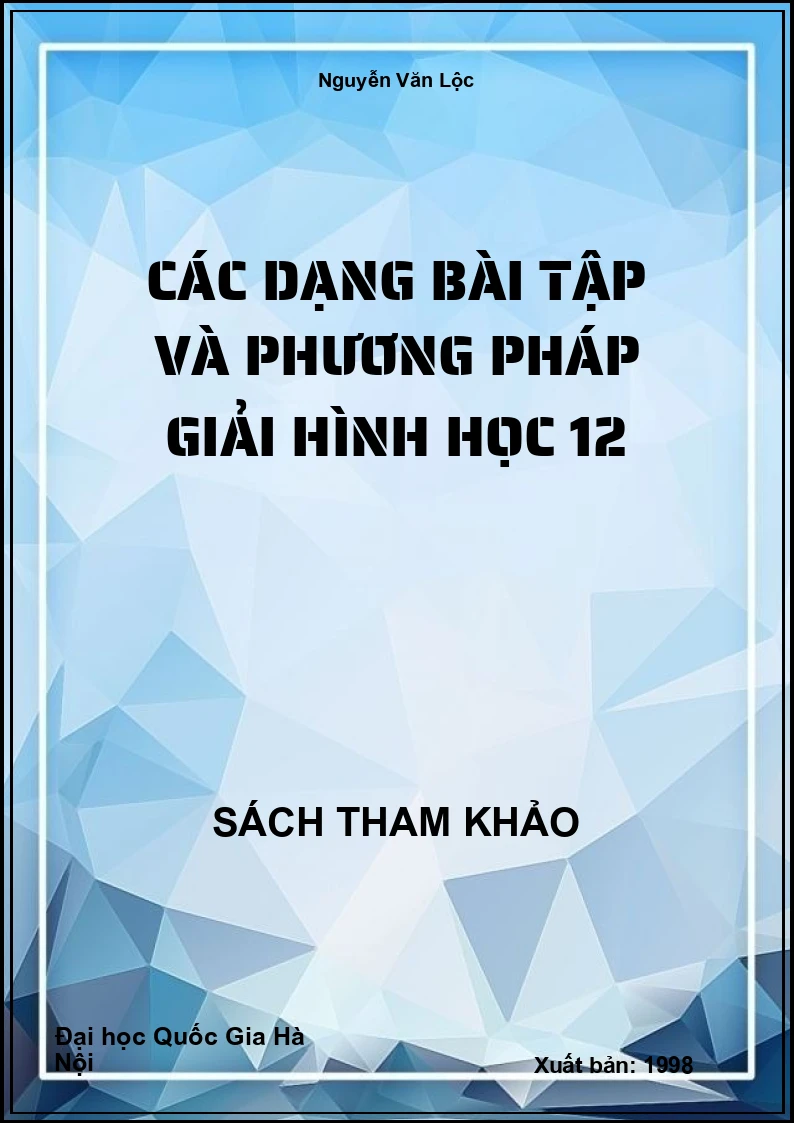 Các Dạng Bài Tập Và Phương Pháp giải hình học 12