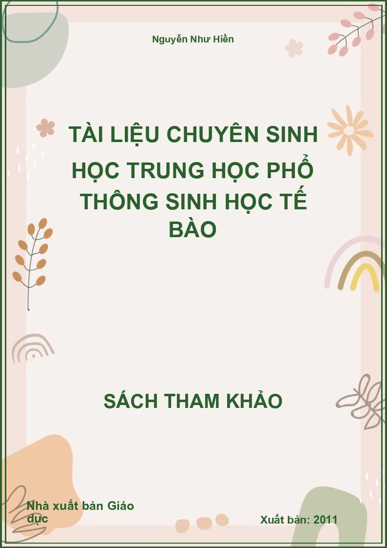 Tài liệu chuyên sinh học trung học phổ thông sinh học tế bào