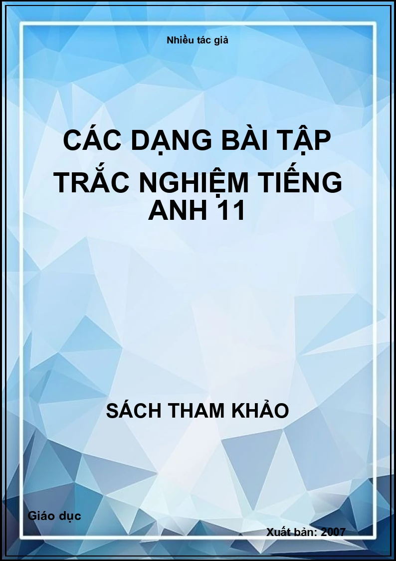 Các dạng bài tập trắc nghiệm tiếng Anh 11