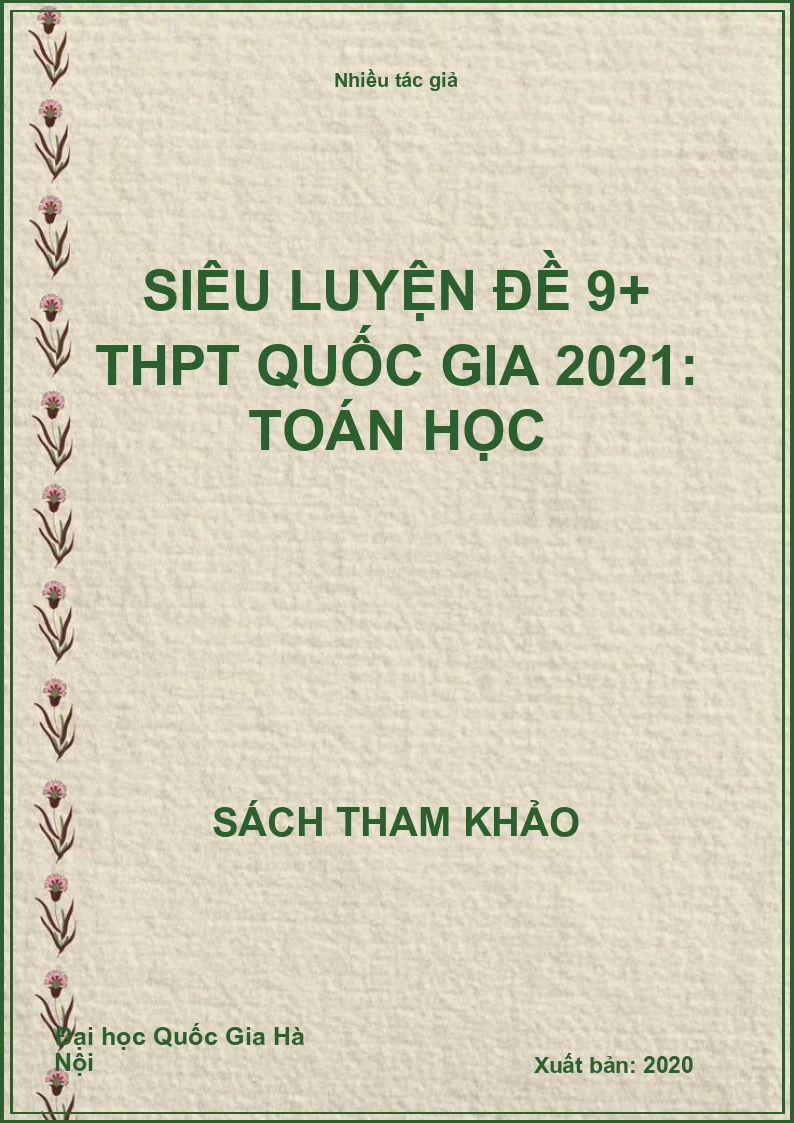 Siêu luyện đề 9+ THPT Quốc gia 2021: Toán học