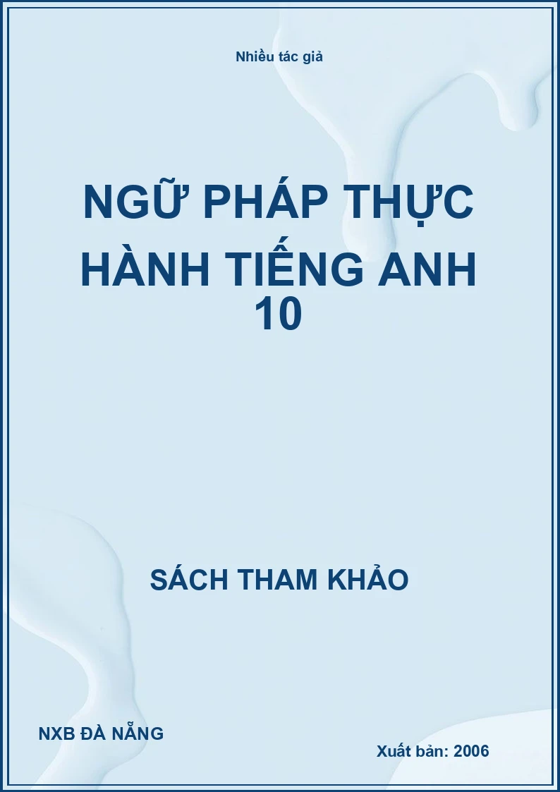 Ngữ Pháp Thực Hành Tiếng Anh 10