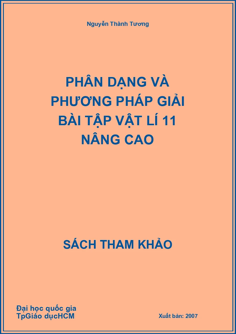 Phân dạng và phương pháp giải bài tập Vật lí 11 nâng cao