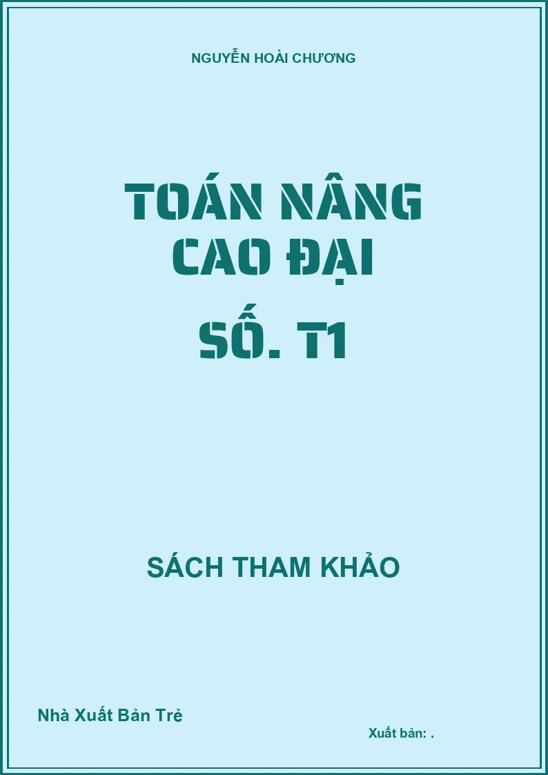 Toán Nâng Cao Đại Số. T1