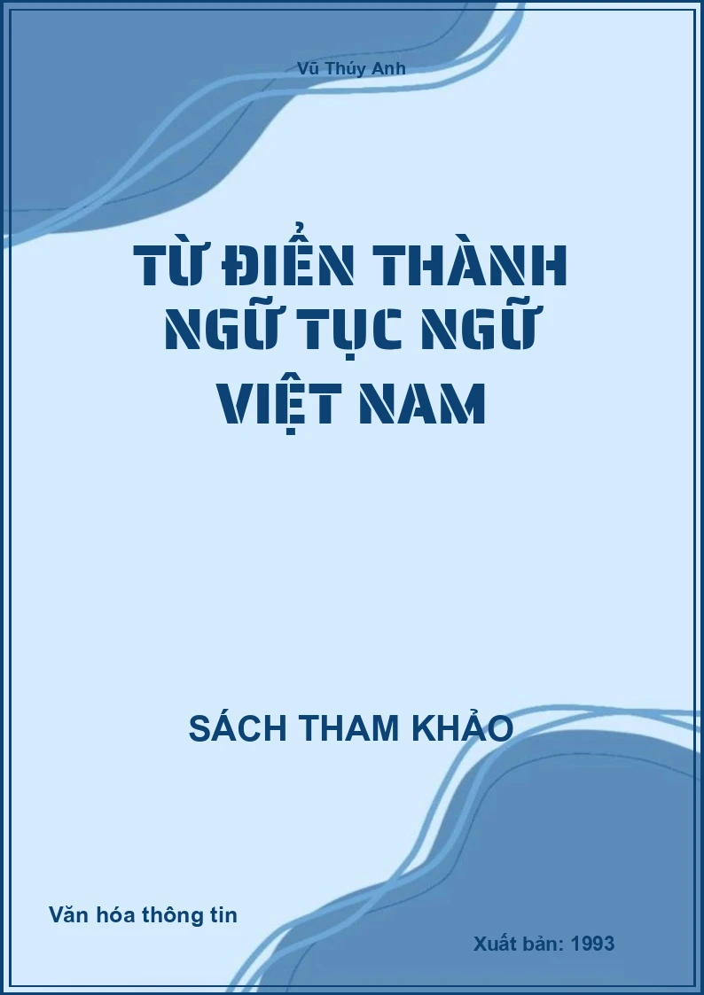 Từ điển thành ngữ tục ngữ Việt Nam