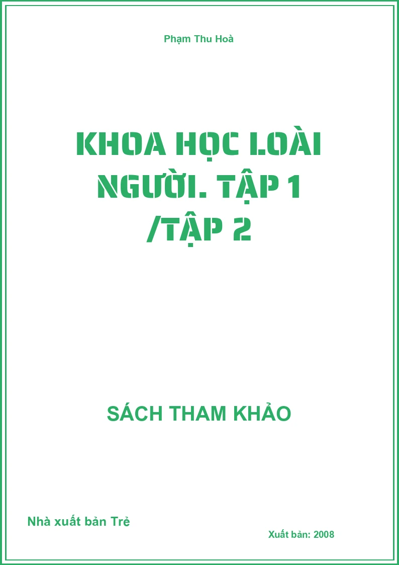 Khoa học loài người. Tập 1 /Tập 2