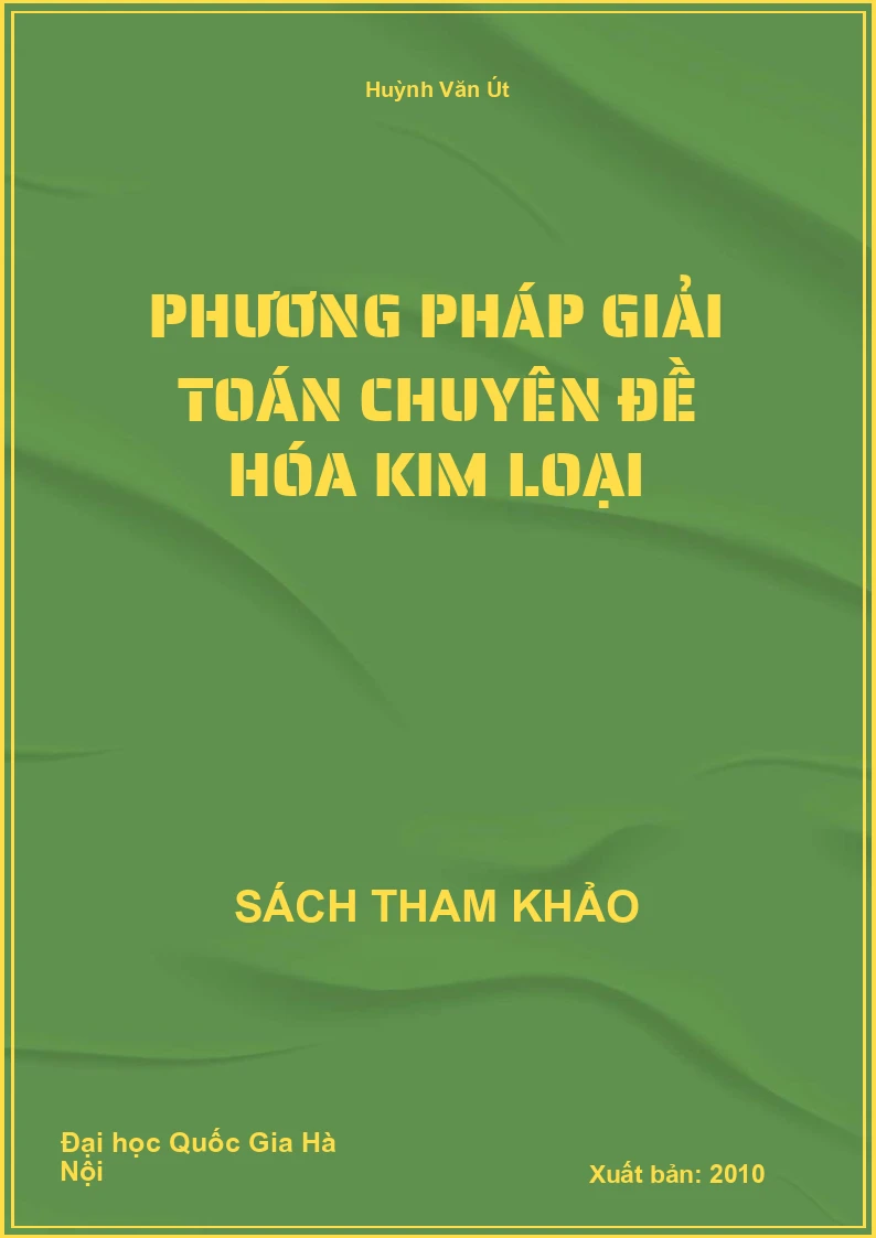 Phương pháp giải toán chuyên đề hóa kim loại