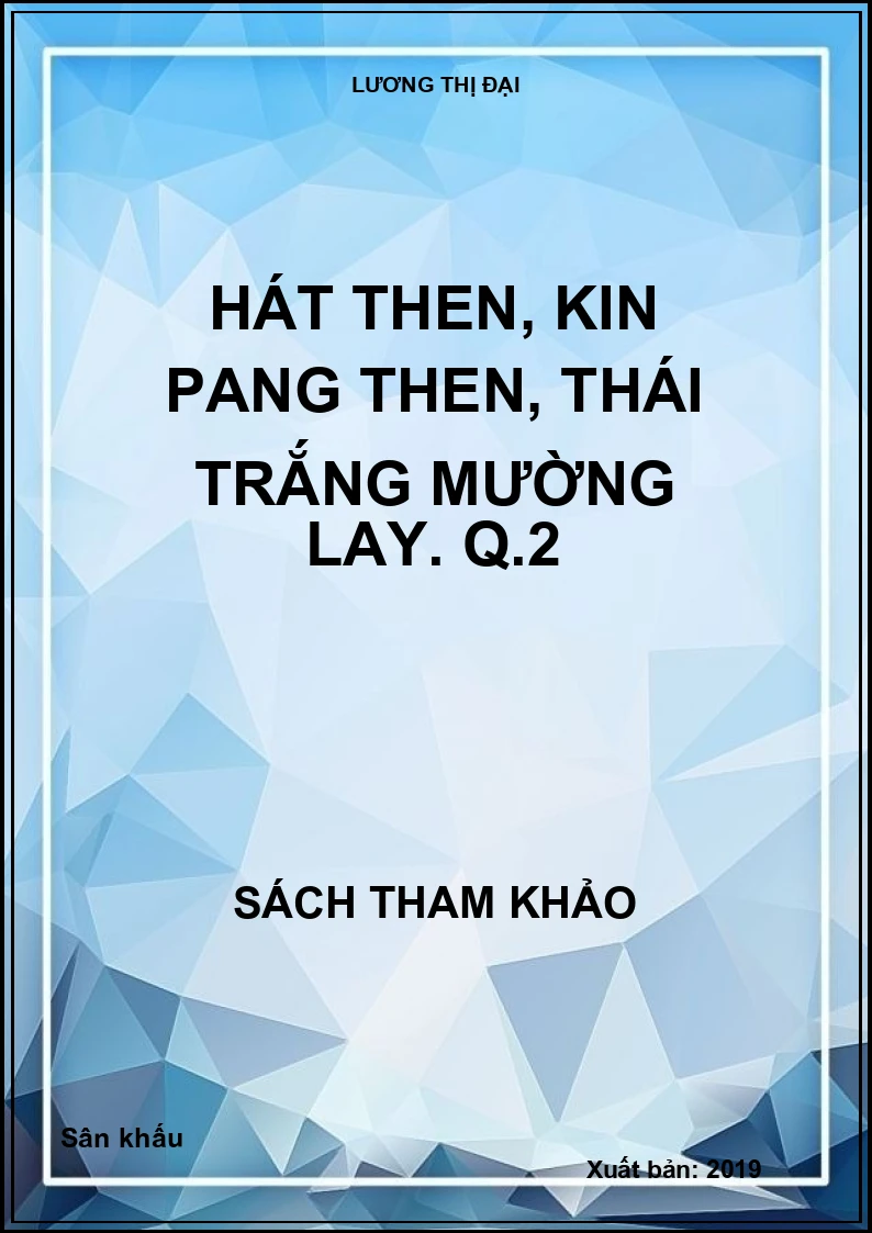 Hát Then, Kin Pang Then, Thái trắng Mường Lay. Q.2