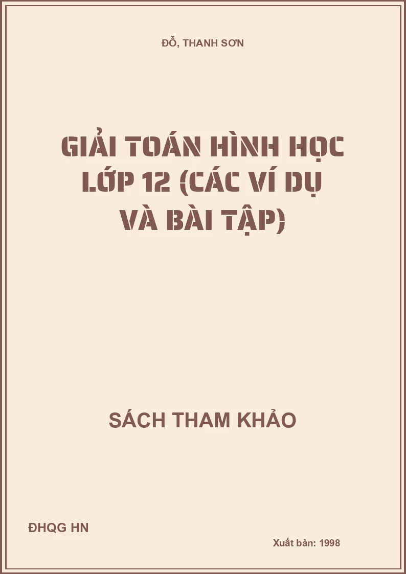 Giải Toán Hình Học Lớp 12 (Các Ví Dụ Và Bài Tập)