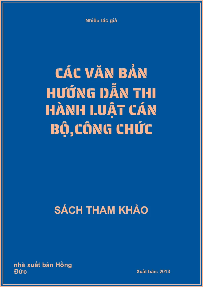 Các văn bản hướng dẫn thi hành luật cán bộ,công chức