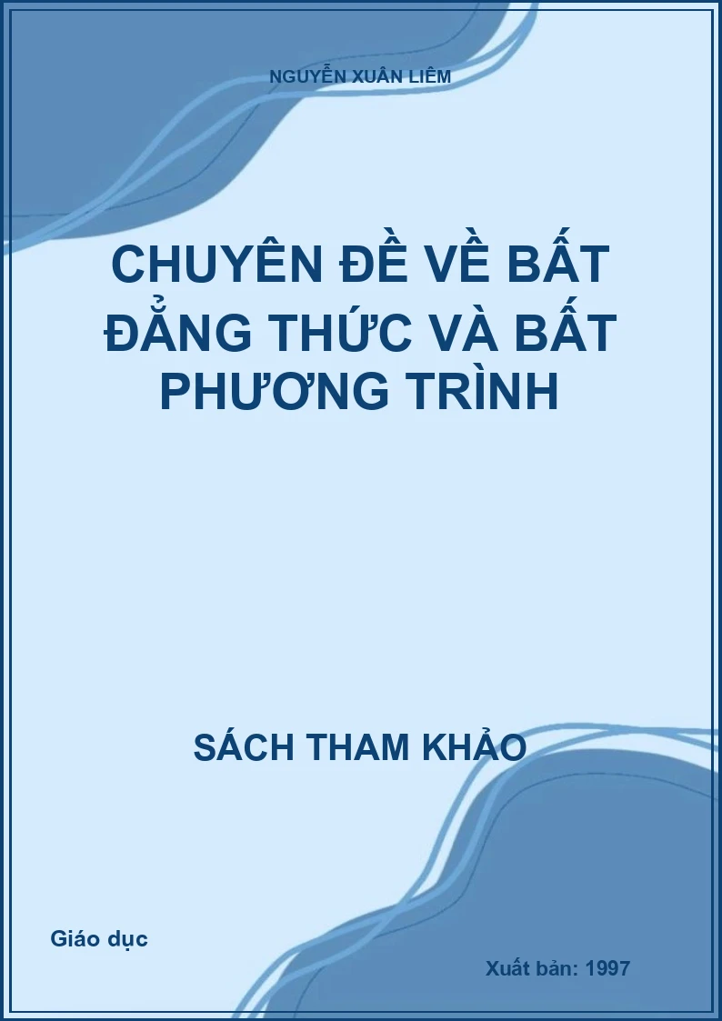 Chuyên Đề Về Bất Đẳng Thức Và Bất Phương Trình