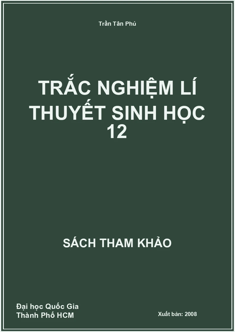 Trắc nghiệm lí thuyết sinh học 12