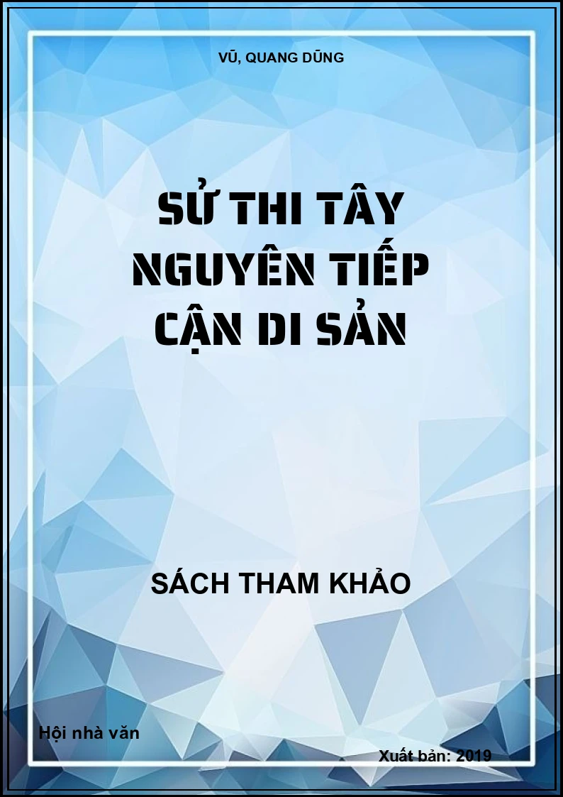 Sử thi Tây Nguyên tiếp cận di sản