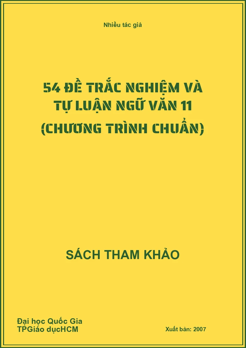 54 đề trắc nghiệm và tự luận ngữ văn 11 (Chương trình chuẩn)