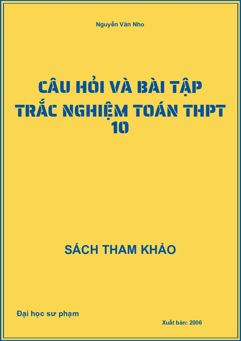 Câu hỏi và bài tập trắc nghiệm toán THPT 10