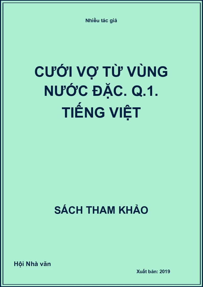 Cưới vợ từ vùng nước đặc. Q.1. Tiếng Việt