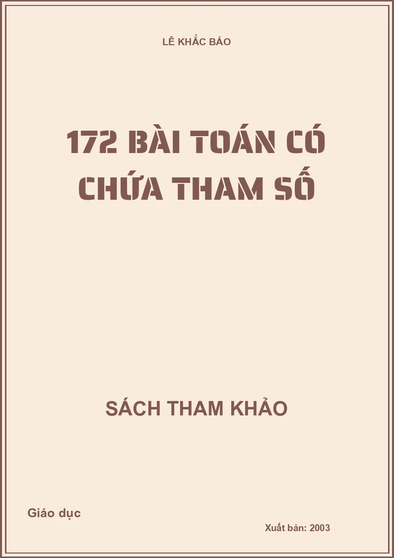 172 Bài Toán Có Chứa Tham Số
