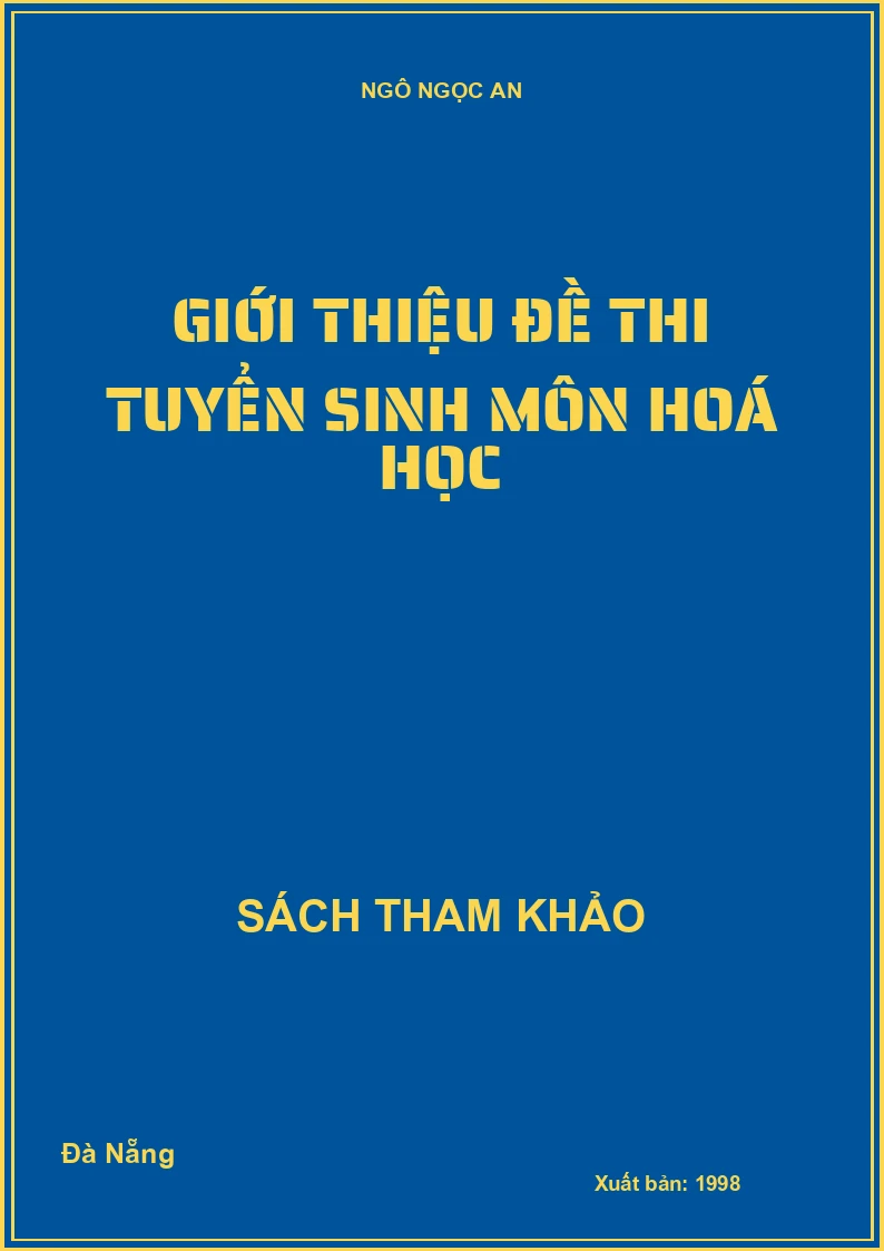 Giới Thiệu Đề Thi Tuyển Sinh Môn Hoá Học