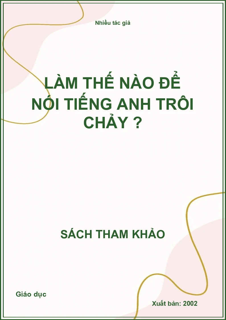 Làm thế nào để nói Tiếng Anh trôi chảy ?