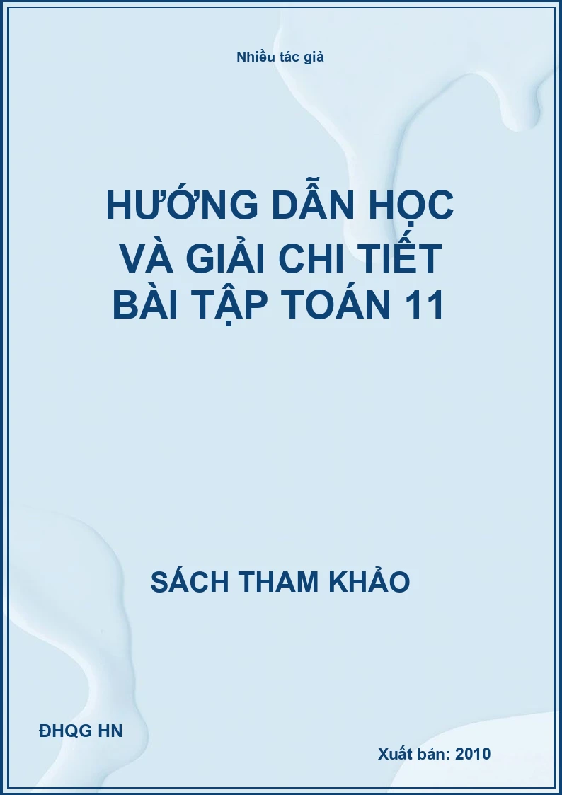Hướng dẫn học và giải chi tiết bài tập toán 11