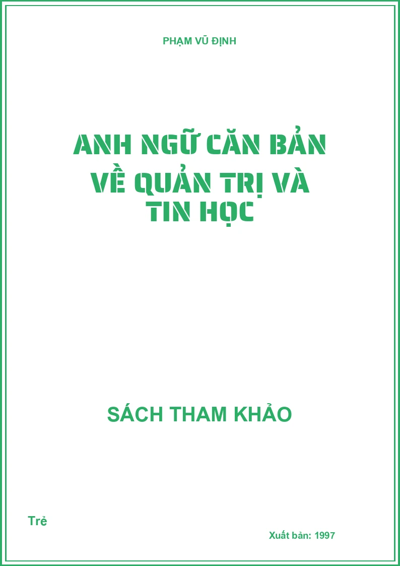 Anh Ngữ Căn Bản Về Quản Trị Và Tin Học