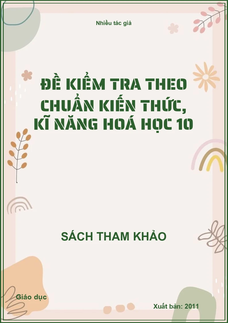 Đề kiểm tra theo chuẩn kiến thức, kĩ năng hoá học 10