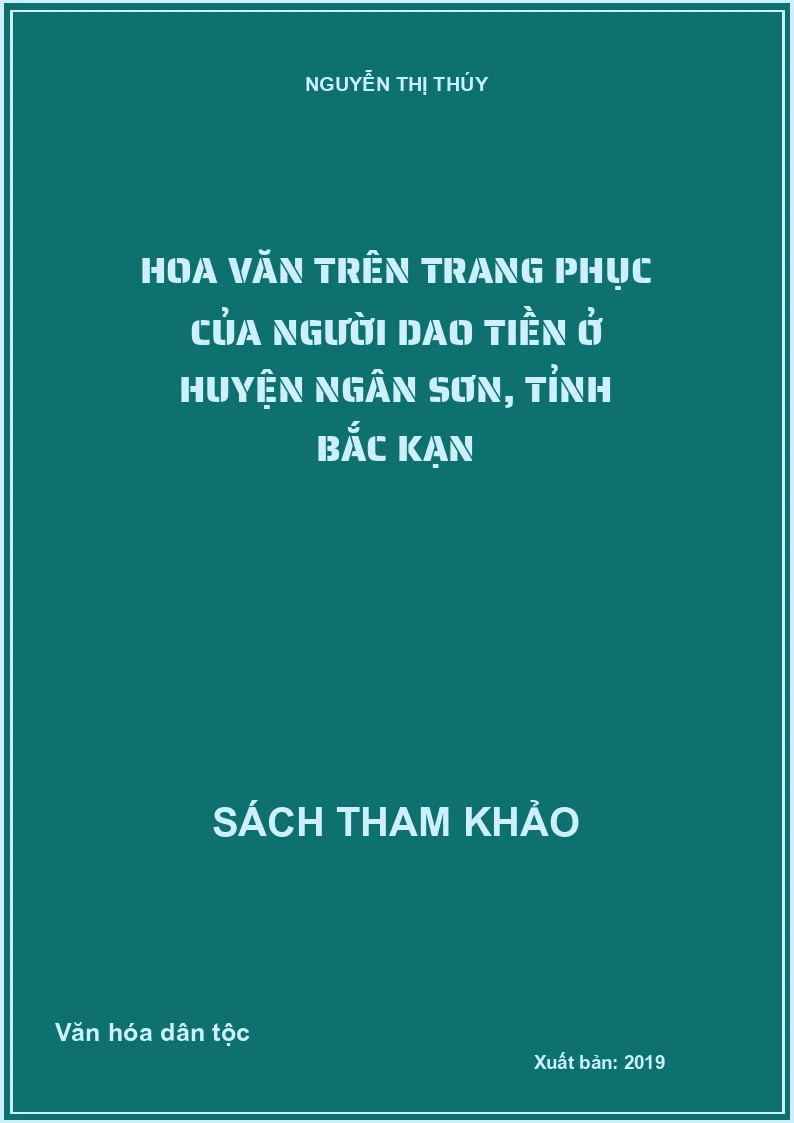 Hoa văn trên trang phục của người Dao Tiền ở huyện Ngân Sơn, tỉnh Bắc Kạn