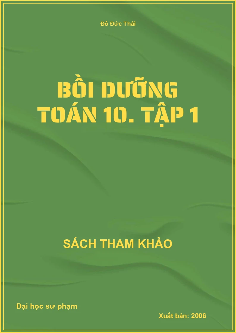 Bồi dưỡng toán 10. Tập 1